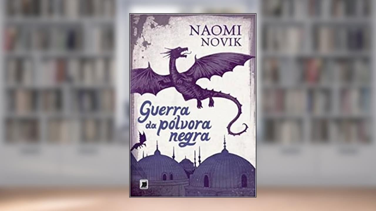Capa de Guerra da pólvora negra (Vol. 3 Temeraire), do autor Naomi Novik