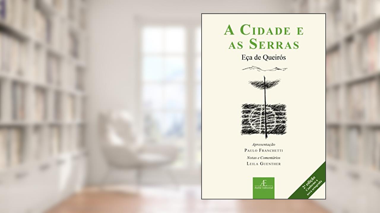 Capa de A Cidade e as Serras, do autor Eça de Queirós