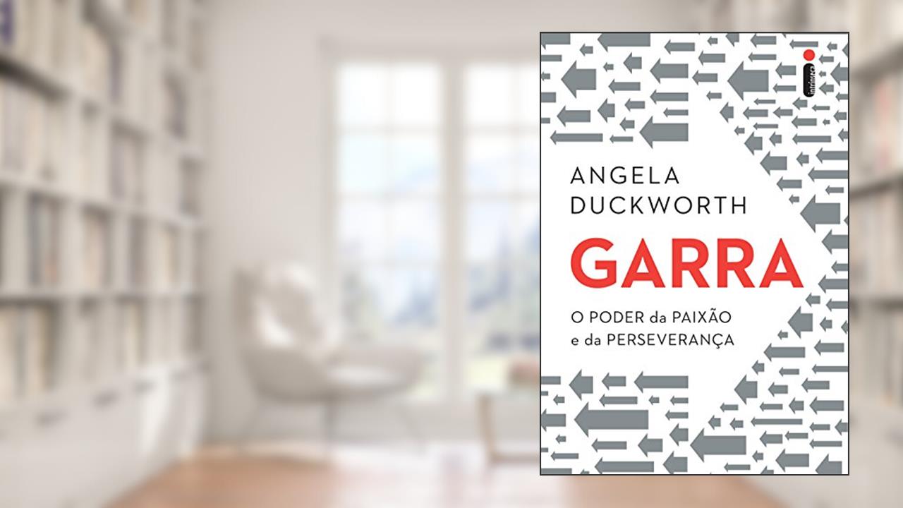 Capa de Garra: O poder da paixão e da perseverança, do autor Angela Duckworth