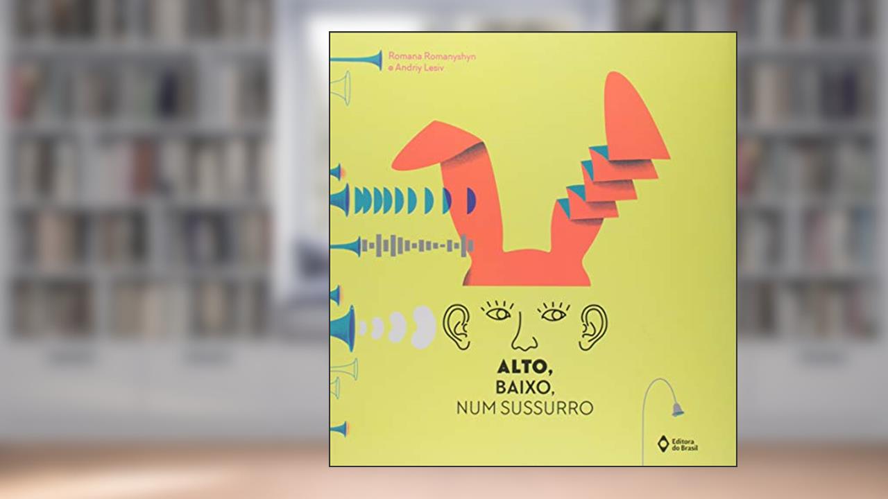 Capa de Alto, baixo, num sussurro, do autor Romana Romanyshyn; Andriy Lesiv