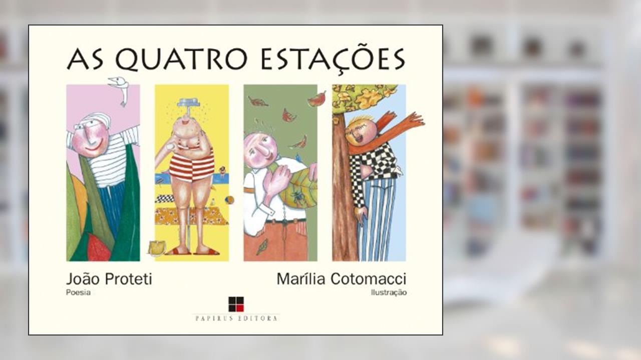 Capa de As quatro estações, do autor João Proteti