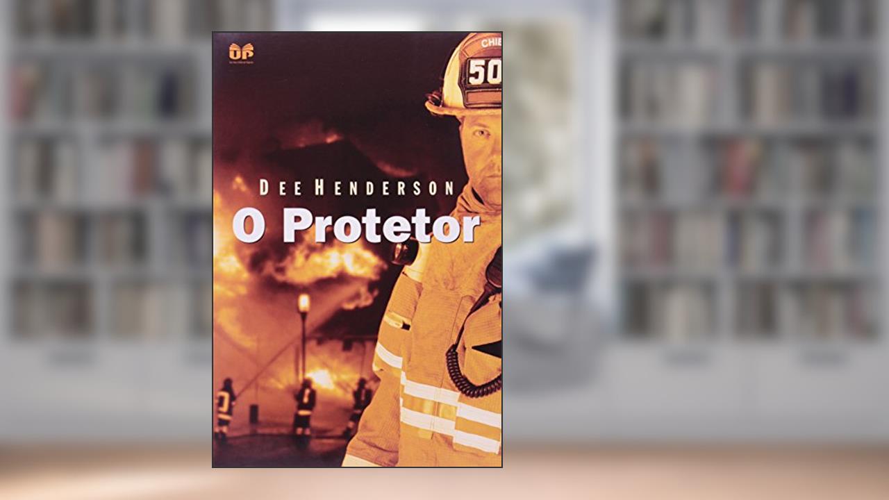 Capa de O protetor, do autor Dee Henderson