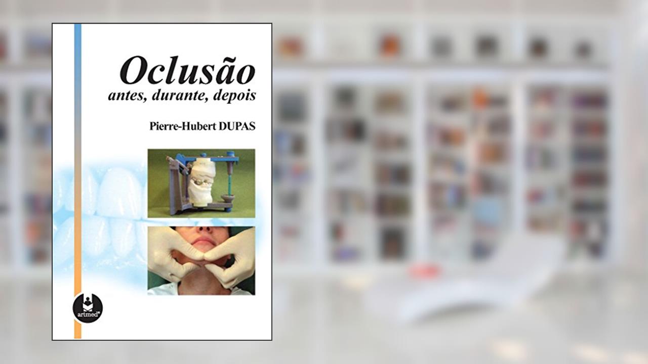 Capa de Oclusao, Antes, Durante, Depois, do autor Pierre- Hubert Dupas
