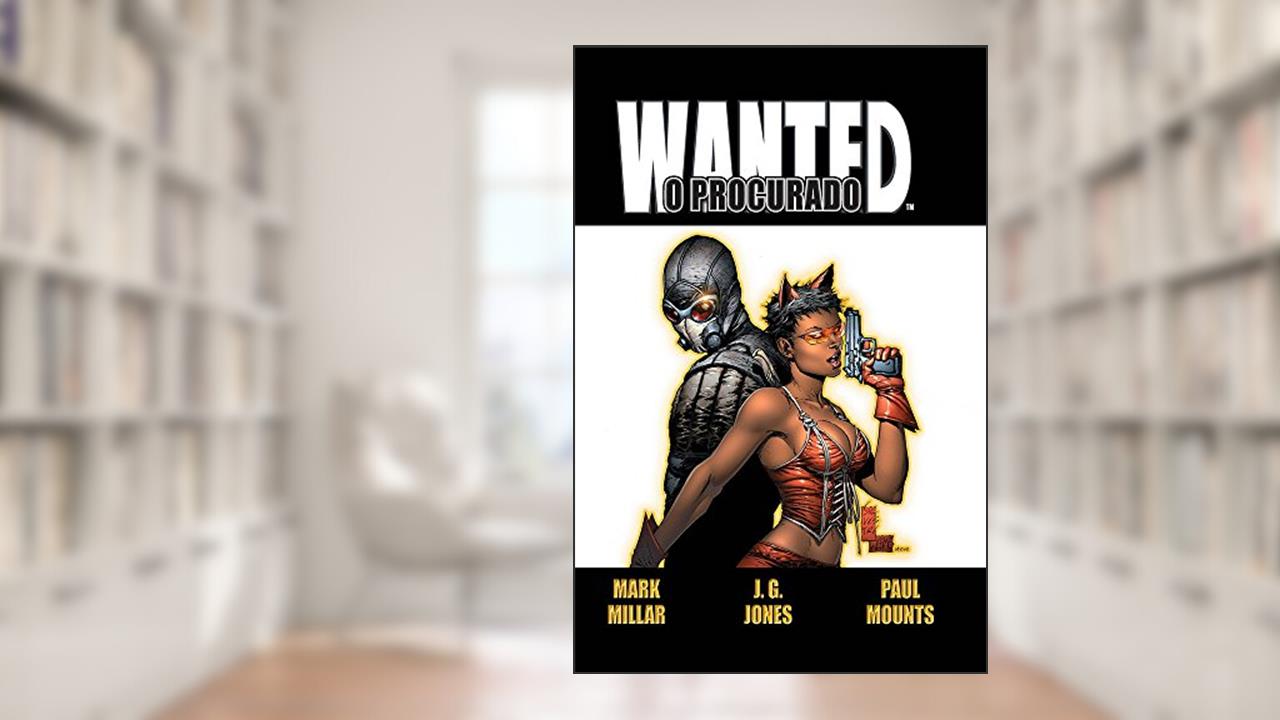 Capa de Wanted. O Procurado - Volume 1, do autor Mark Millar