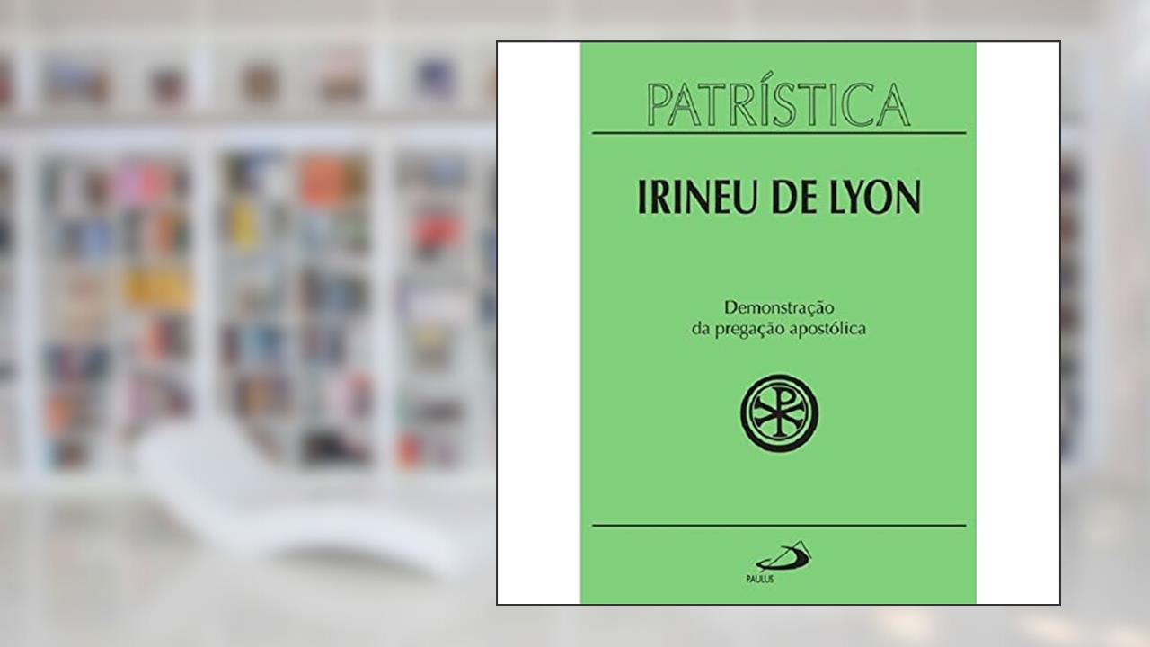 Capa de Patrística - Demonstração da Pregação Apostólica - Vol. 33 (Volume 33), do autor Irineu de Lyon