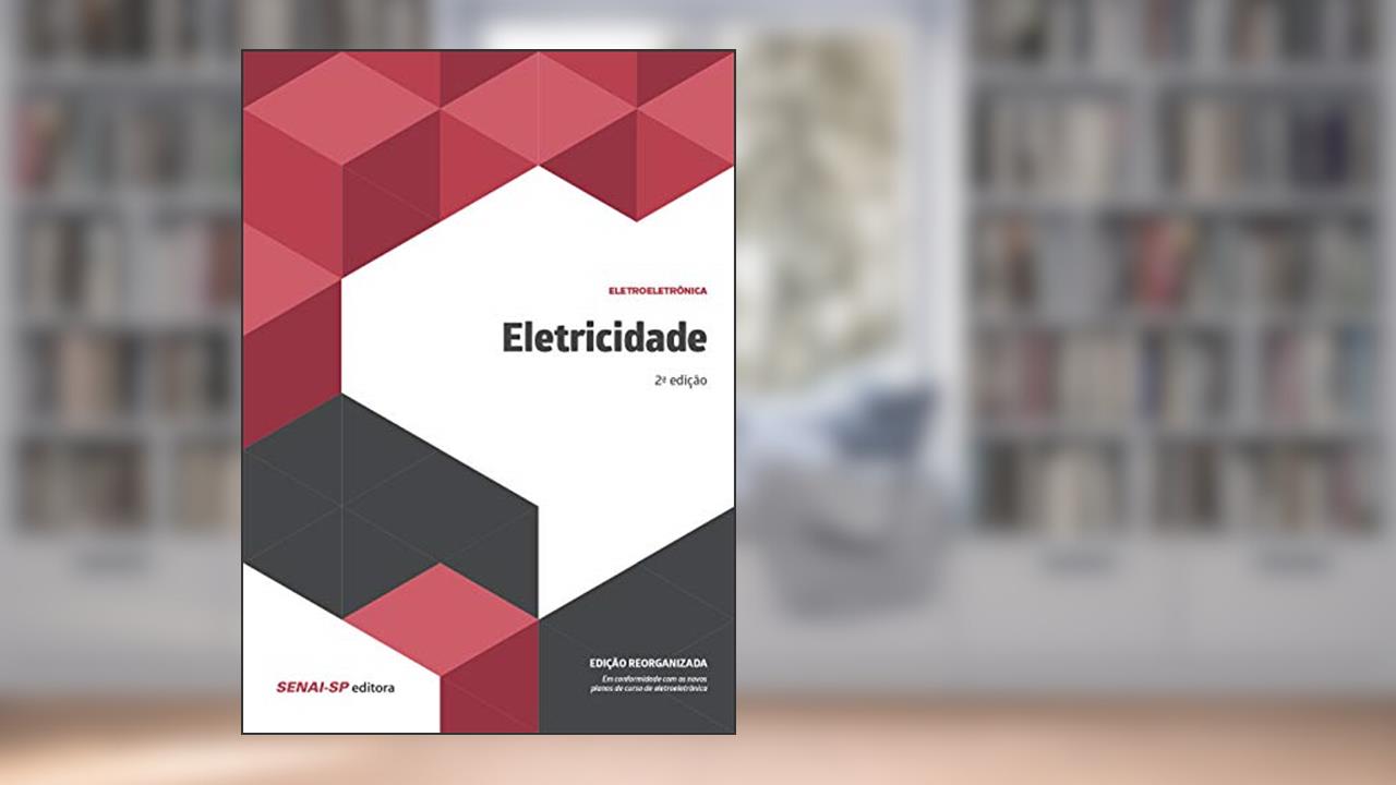 Capa de Eletricidade: Reorganizado, do autor SENAI-SP Editora