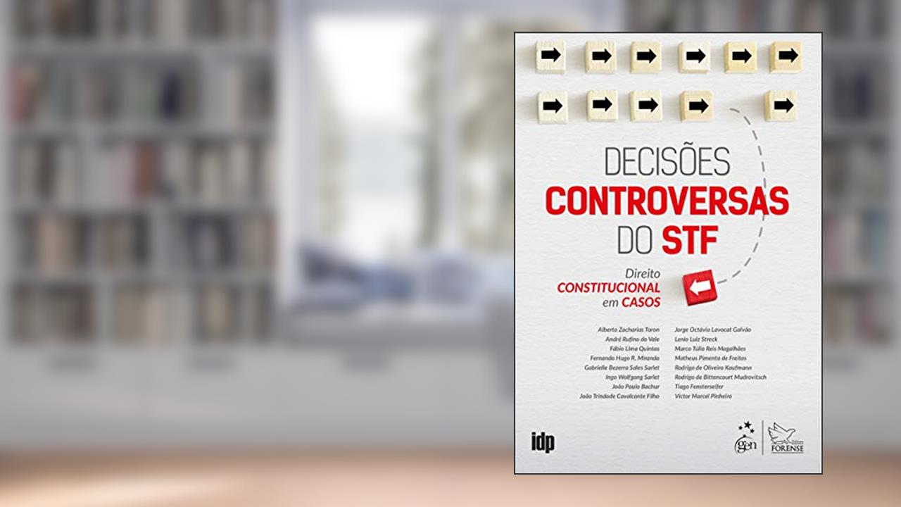 Capa de Decisões Controversas do STF - Direito Constitucional em Casos, do autor TORON ET AL
