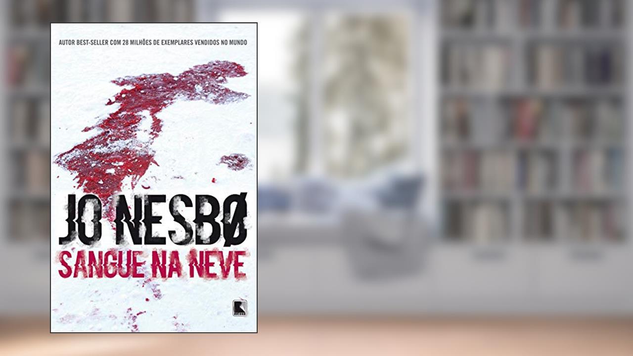 Capa de Sangue na neve, do autor Jo Nesbø