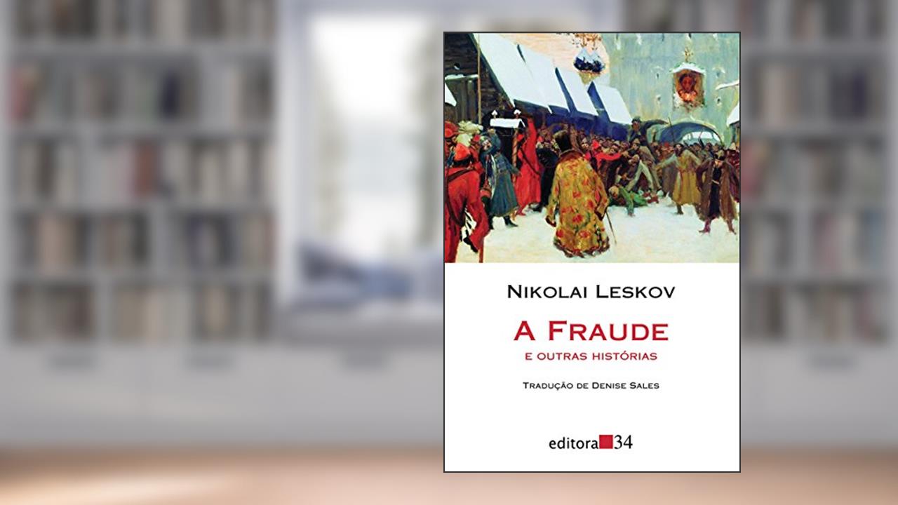 Capa de A fraude e outras histórias, de Nikolai Leskov