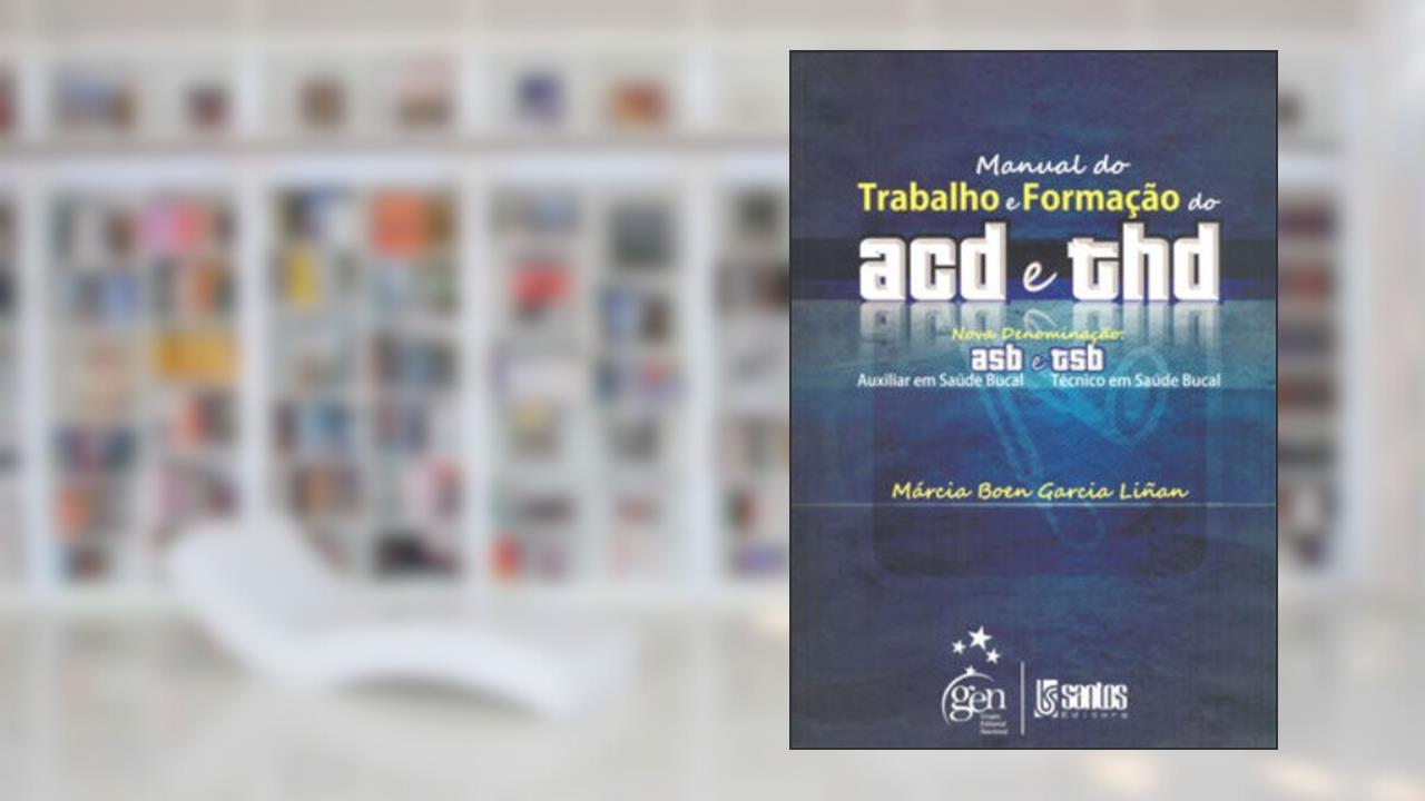 Capa de Manual Do Trabalho E Formação Do Acd E Thd. Nova Denominação Asb E Tsb, do autor Márcia Boen Gracia Linãn