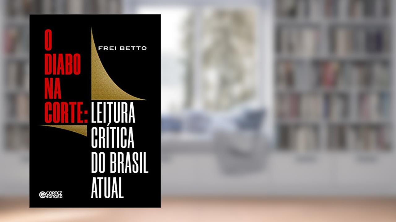 Capa de O Diabo na Corte: Leitura Crítica do Brasil Atual, do autor Frei Betto