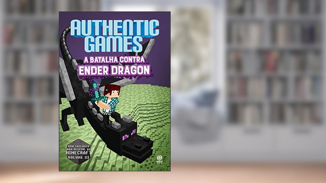 Capa de Authenticgames - a batalha contra Ender Dragon: Volume 3, do autor Marco AuthenticGames