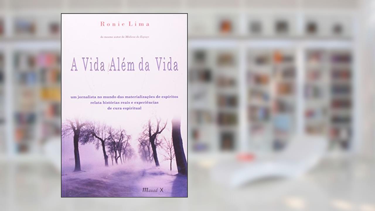 Capa de A Vida Além da Vida, do autor Ronie Lima