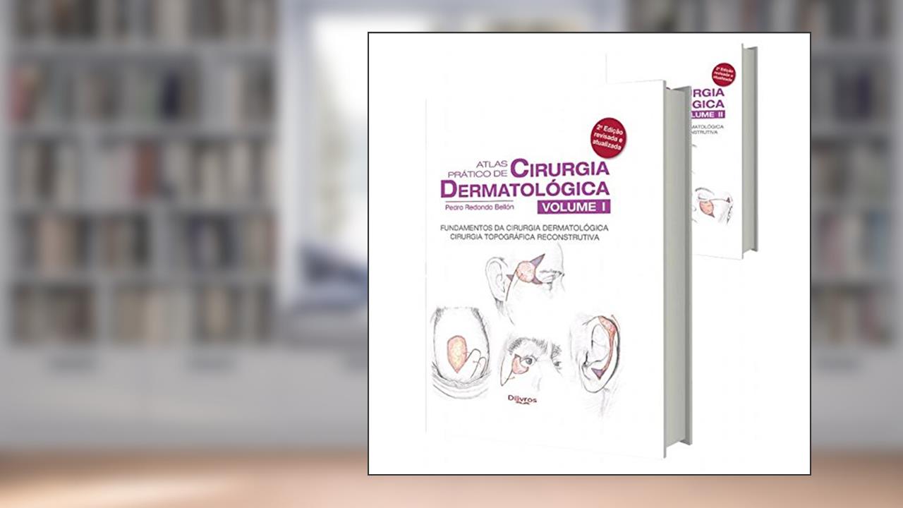 Capa de Atlas Prático de Cirurgia Dermatológica, do autor Pedro Redondo Bellón