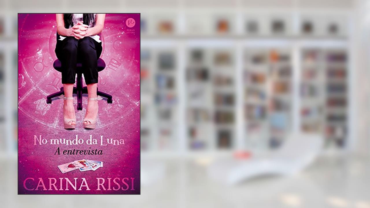 Capa de No mundo da Luna: a entrevista, do autor Carina Rissi