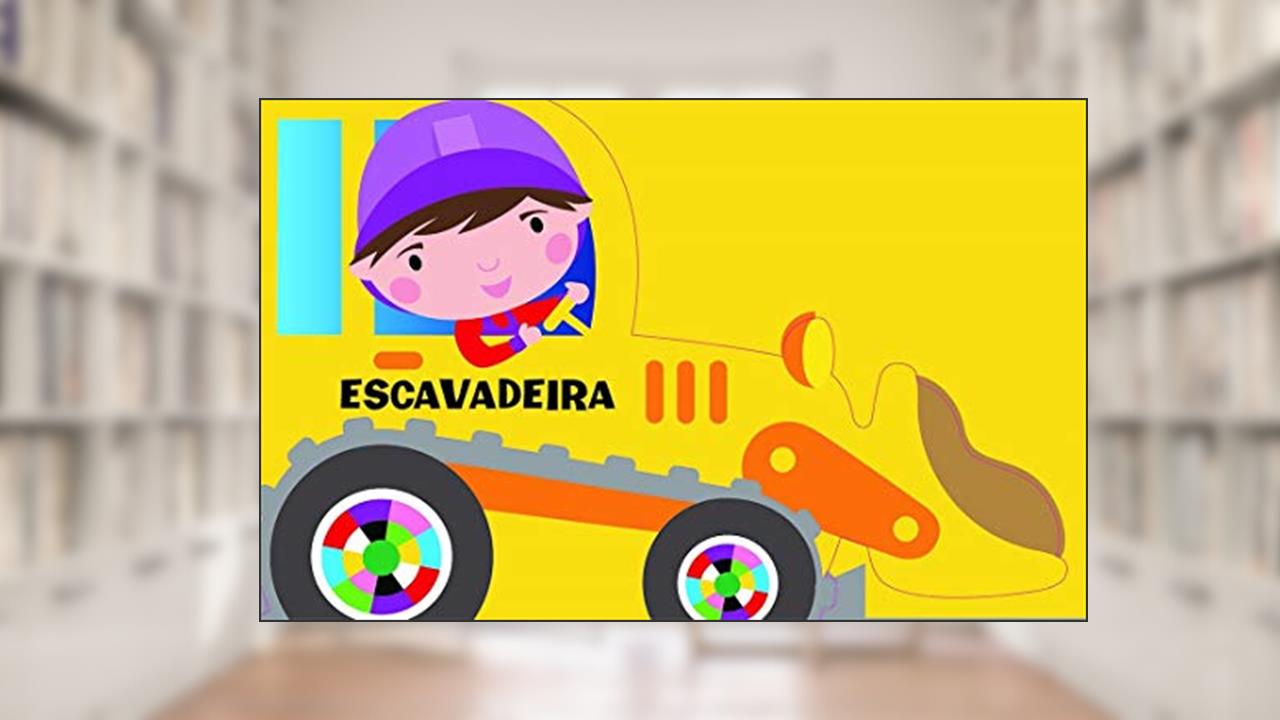 Capa de Sobre Rodas - A Pequena Escavadeira: A Pequena Escavadeira: 02, do autor Tulip Books