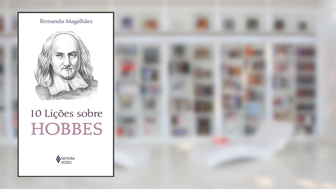Capa de 10 lições sobre Hobbes, do autor Fernando Magalhães