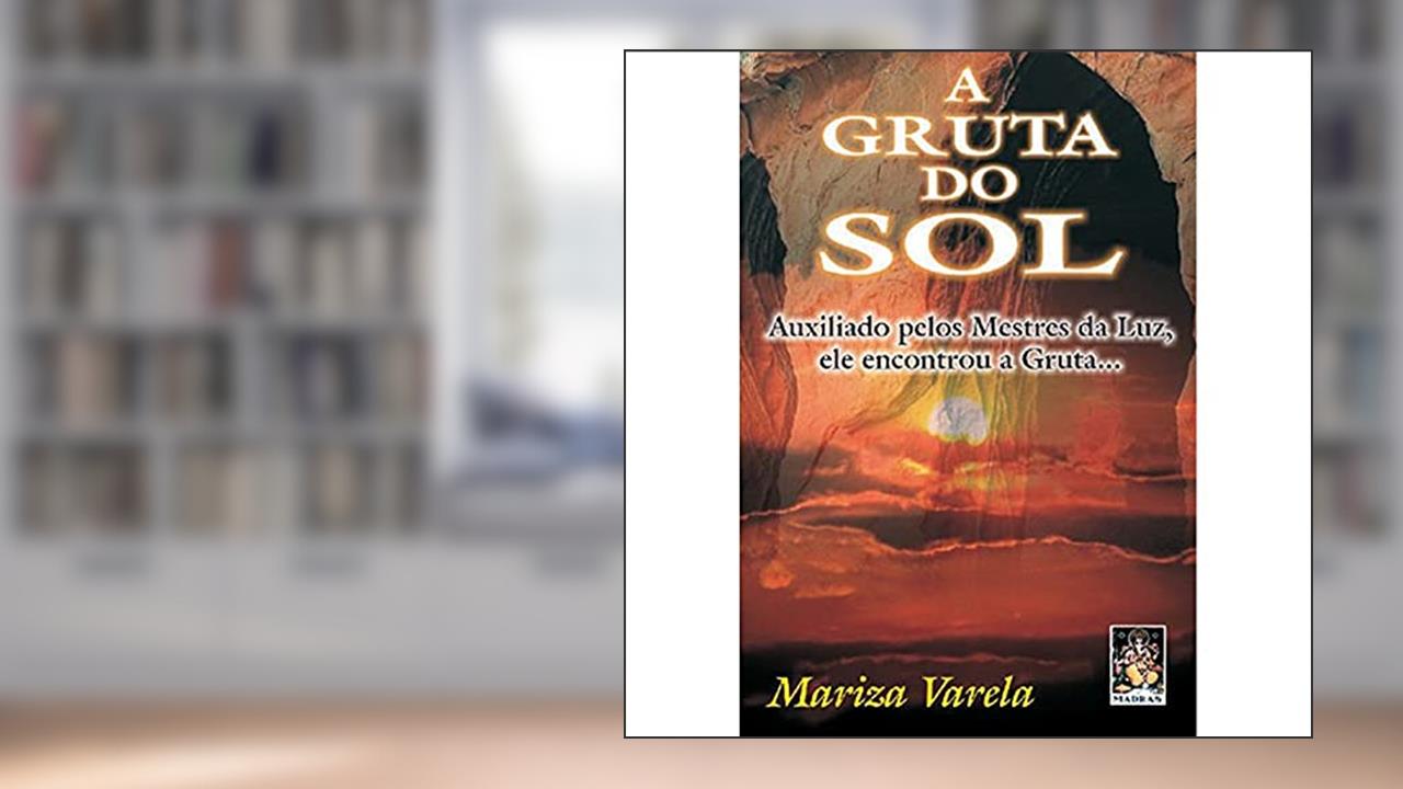 Capa de Gruta do sol auxiliado pelos mestres, A, do autor Mariza Varela