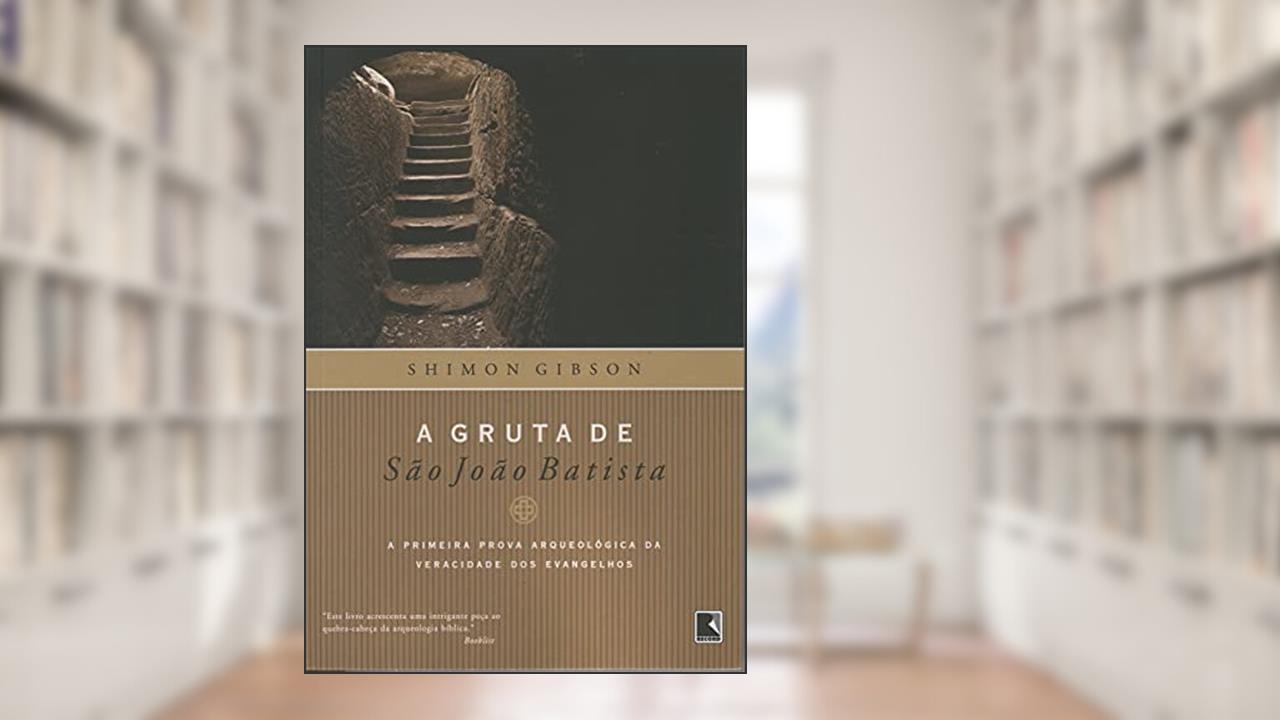 Capa de A gruta de São João Batista, do autor Shimon Gibson