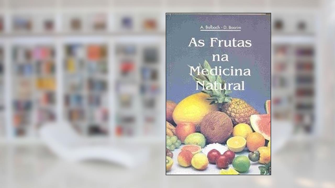 Capa de FRUTAS NA MEDICINA NATURAL, AS - 1ª, do autor BALBACH-
