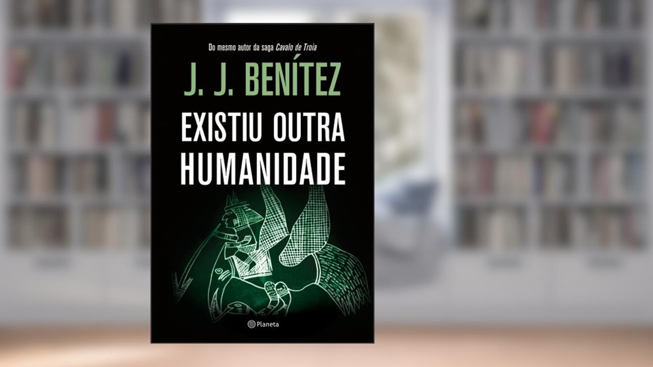 Capa de Existiu outra humanidade, do autor J.J. Benitez
