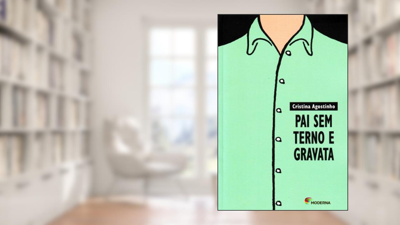 Capa de Pai sem terno e gravata, do autor Cristina Agostinho