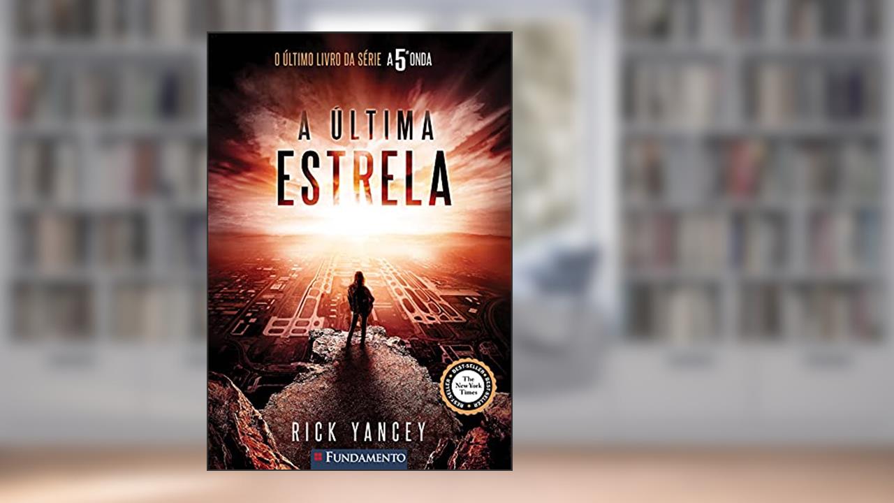 Capa de A Última Estrela - Volume 3. Série a 5ª Onda Usado, do autor Rick Yancey
