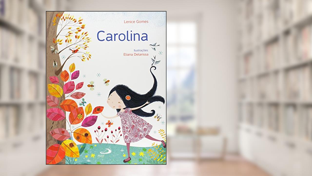 Capa de Carolina, do autor Lenice Gomes