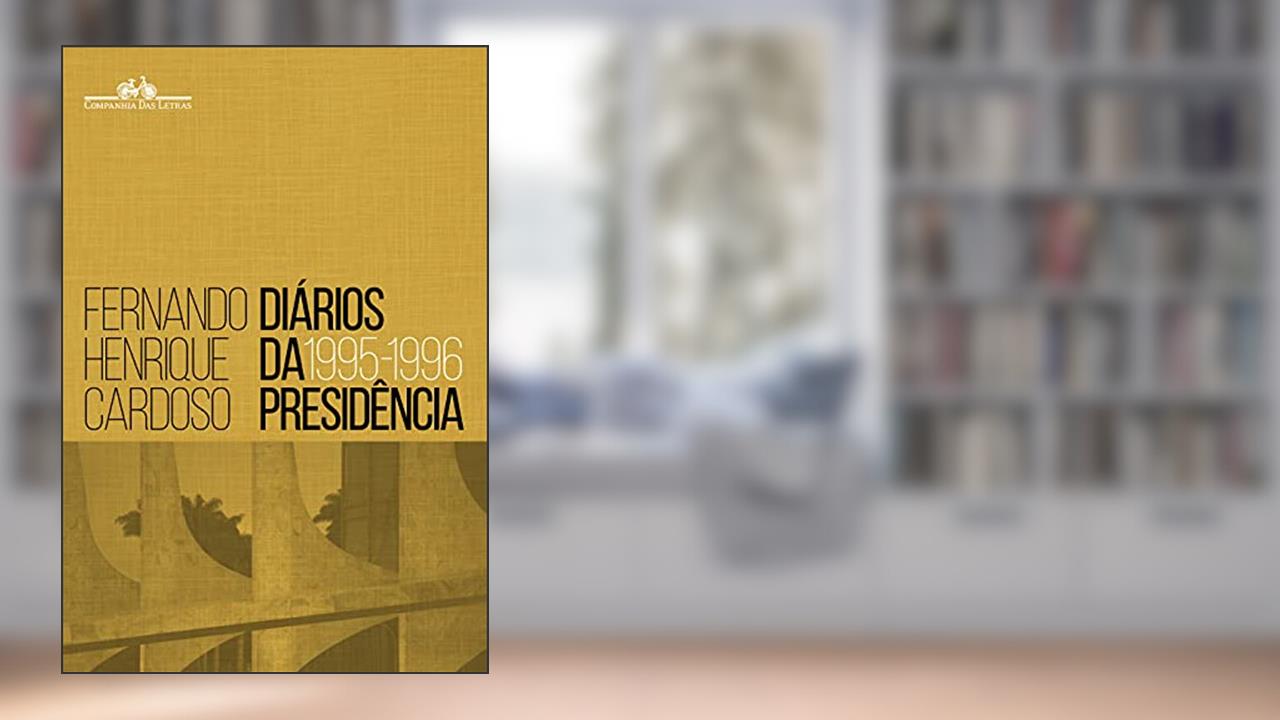 Capa de Diários da presidência 1995-1996 (volume 1), do autor Fernando Henrique Cardoso