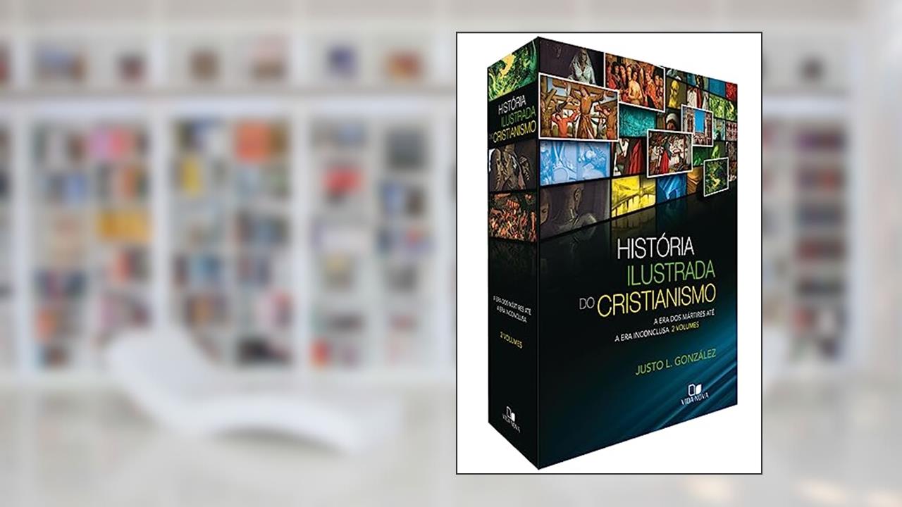 Capa de Box História Ilustrada do Cristianismo - Volumes 1 e 2, do autor Justo L. González