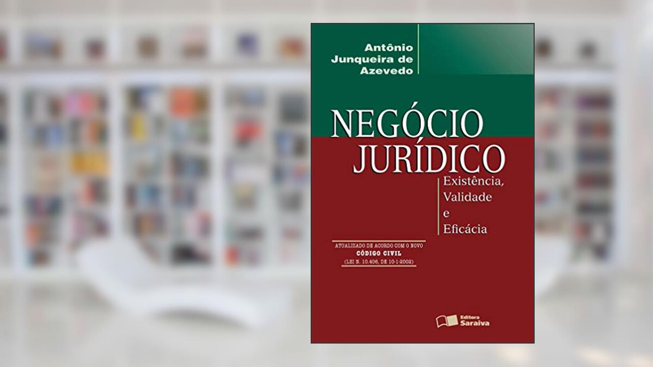 Capa de Negócio Jurídico: Existência, validade e eficácia - 4ª edição de 2002, do autor Antônio Junqueira de Azevedo