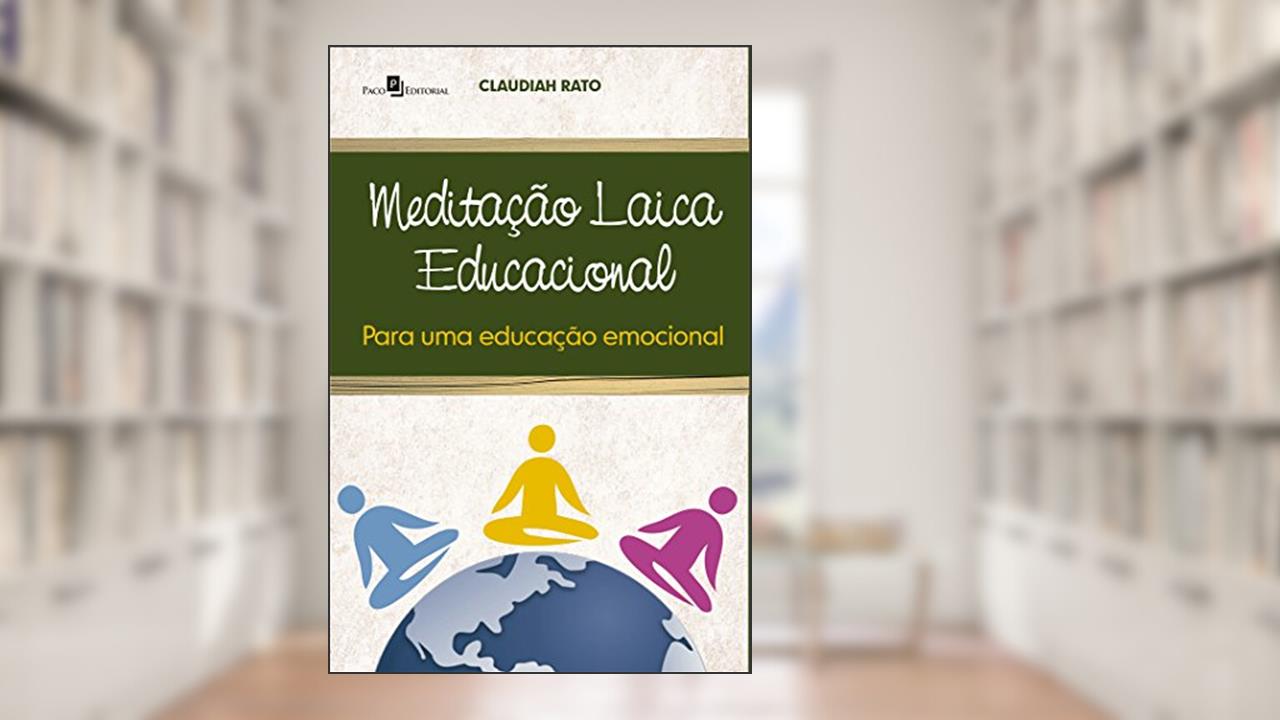 Capa de Meditação Laica Educacional Para Uma Educação Emocional, do autor Claudia Maria De Luca