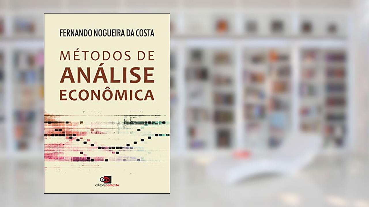 Capa de Métodos de análise econômica, do autor Fernando Nogueira da Costa