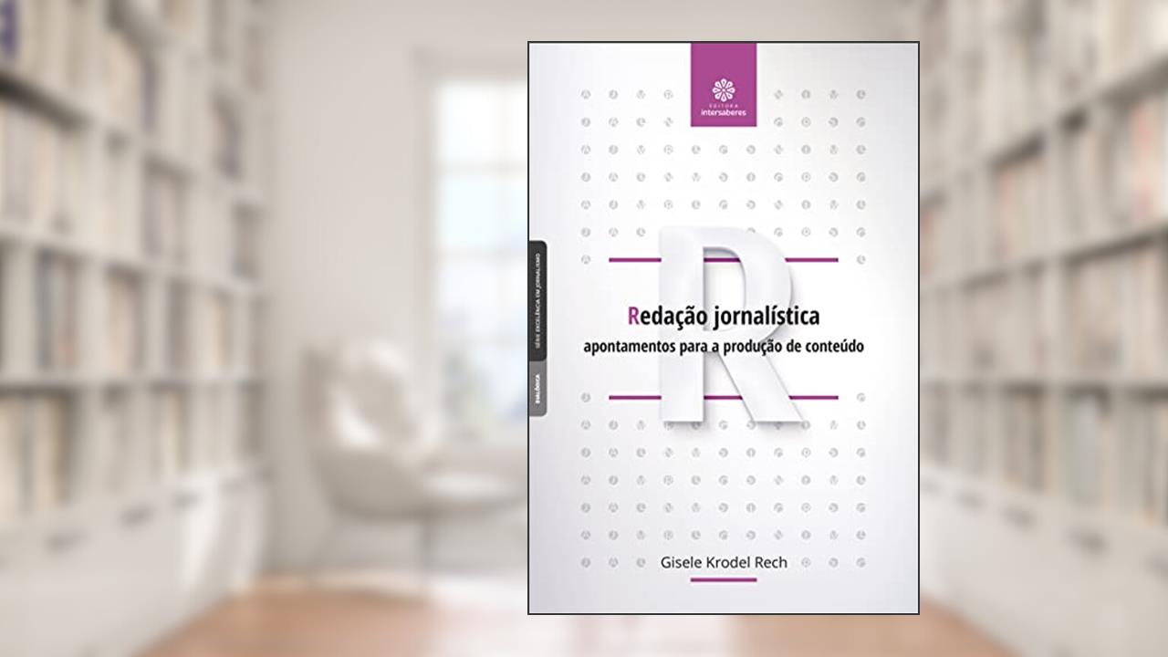 Capa de Redação jornalística:: apontamentos para a produção de conteúdo, do autor Gisele Krodel Rech