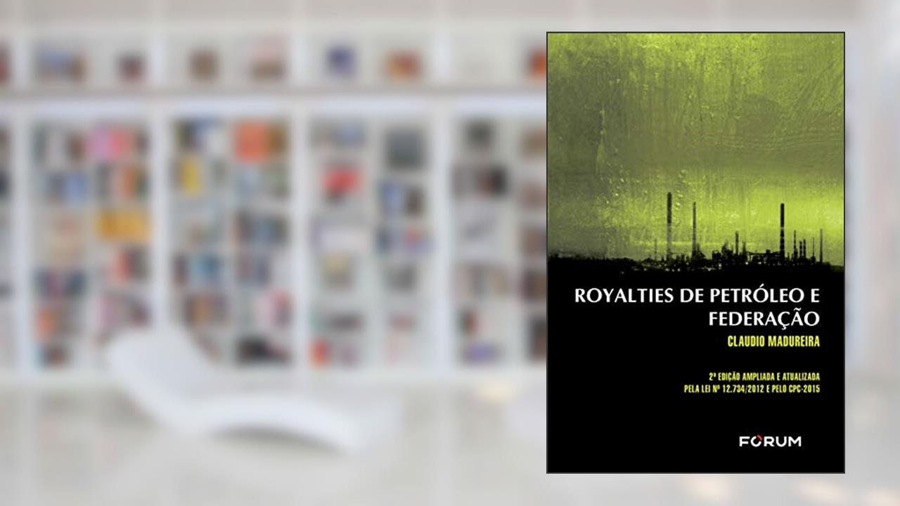 Capa de Royalties de petróleo e federação, do autor Claudio Madureira