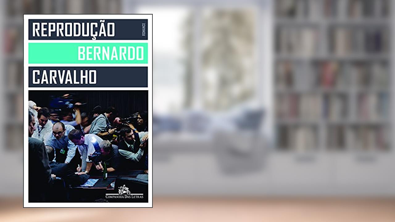 Capa de Reprodução, do autor Bernardo Carvalho