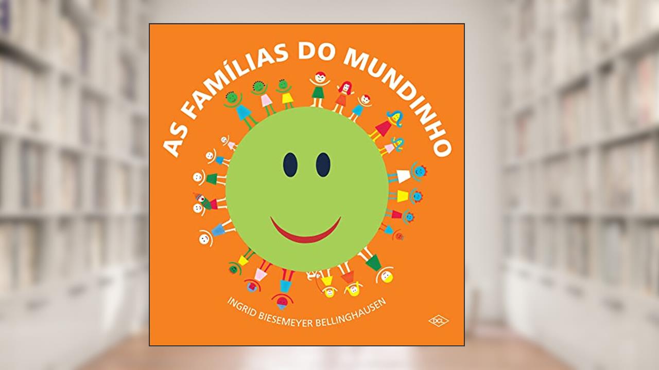 Capa de As famílias do mundinho, do autor Ingrid Biesemeyer Bellinghausen