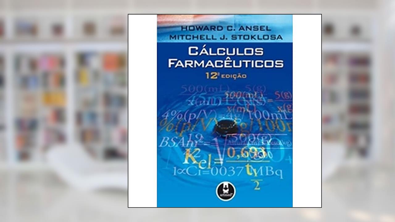 Capa de Calculos Farmaceuticos 12Ed., do autor Howard C. Ansel