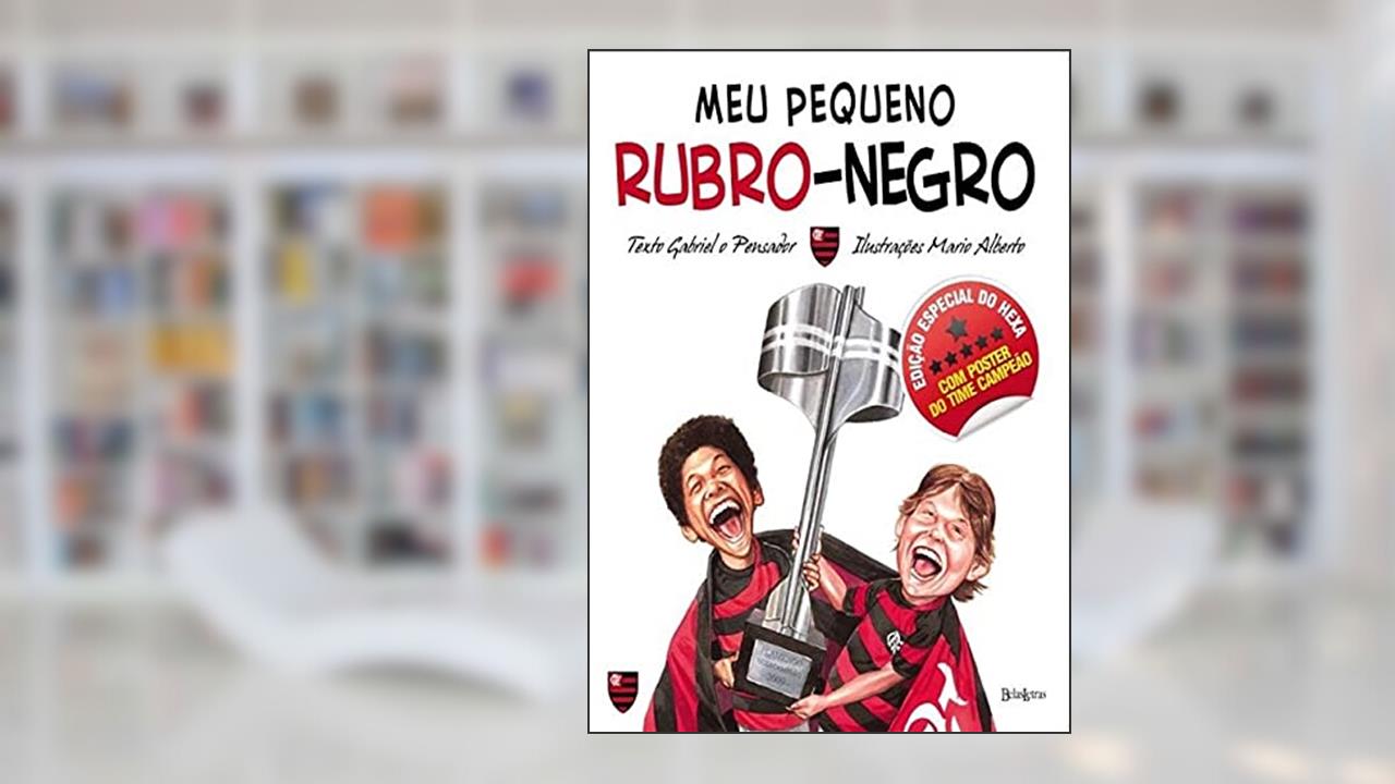 Capa de Meu pequeno rubro-negro, do autor o Pensador Gabriel