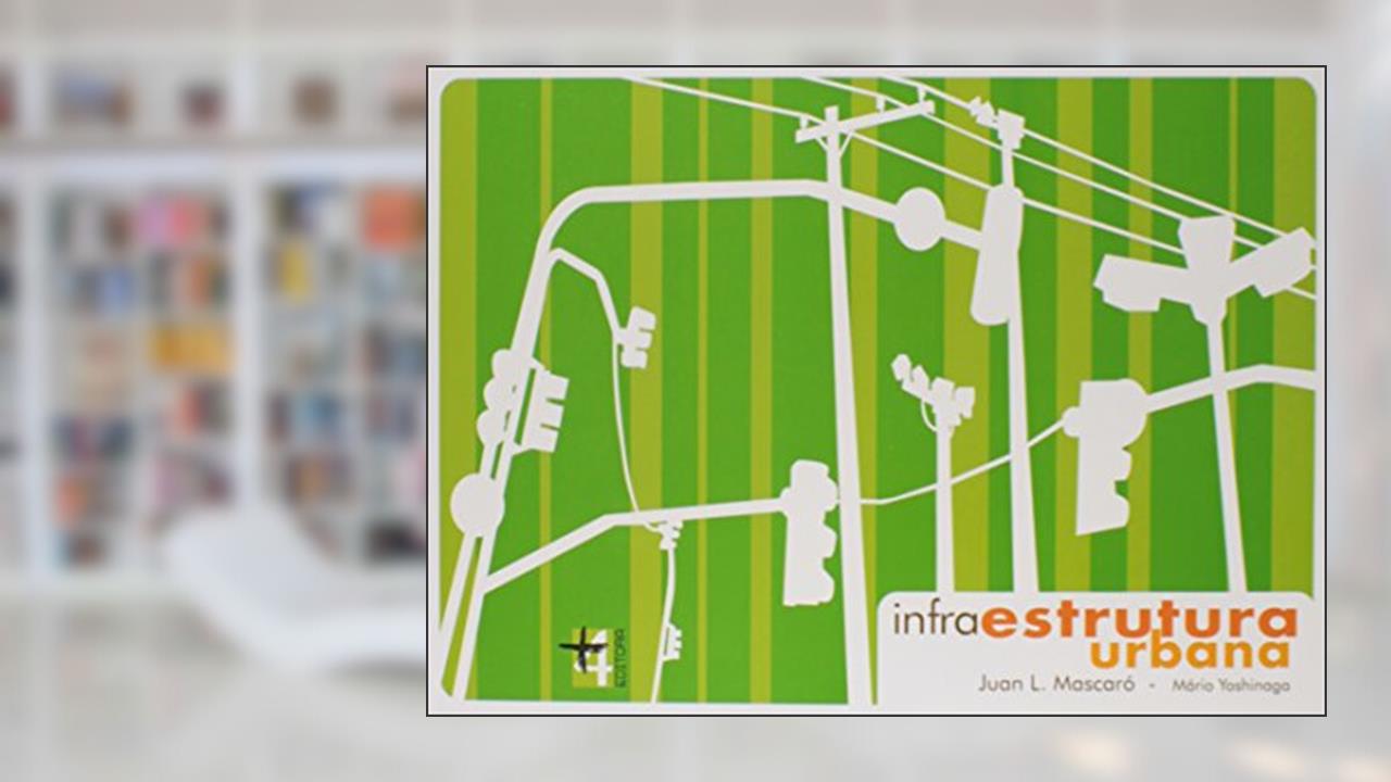 Capa de Infra Estrutura Urbana, do autor Juan Luis Mascaró