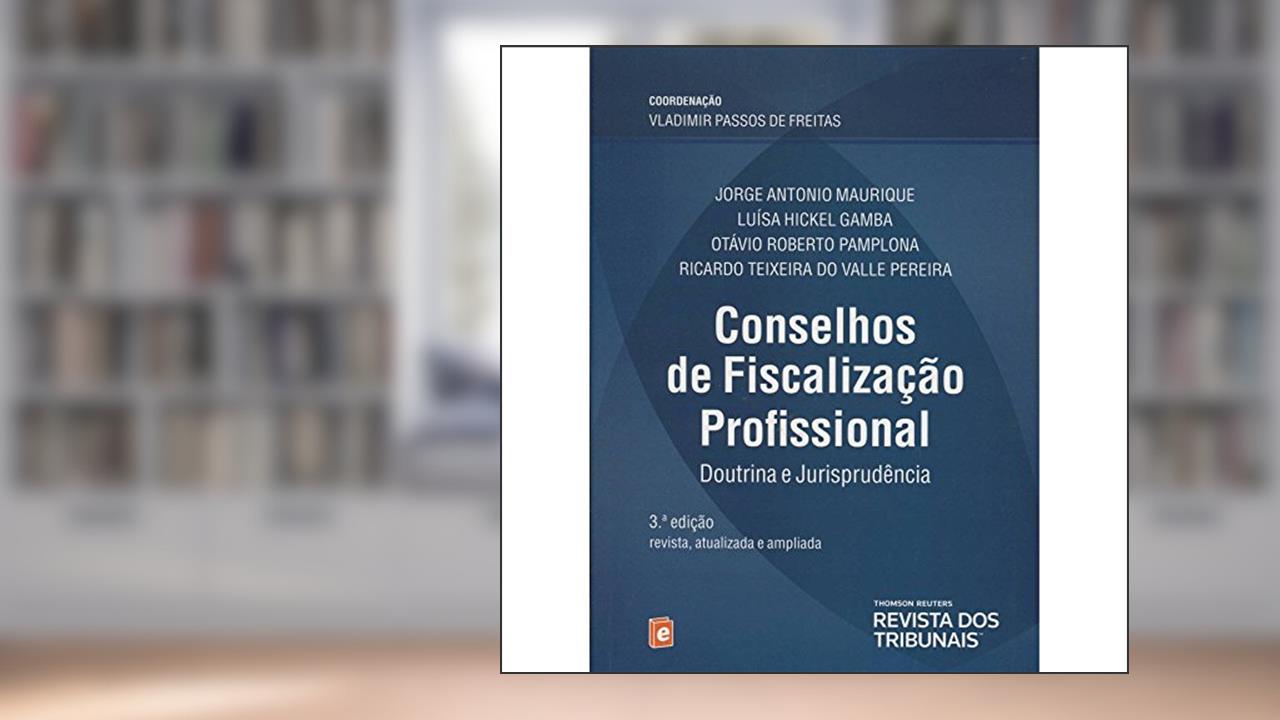 Capa de Conselho de Fiscalização Profissional Doutrina e Jurisprudência, do autor Vladimir Passos de Freitas