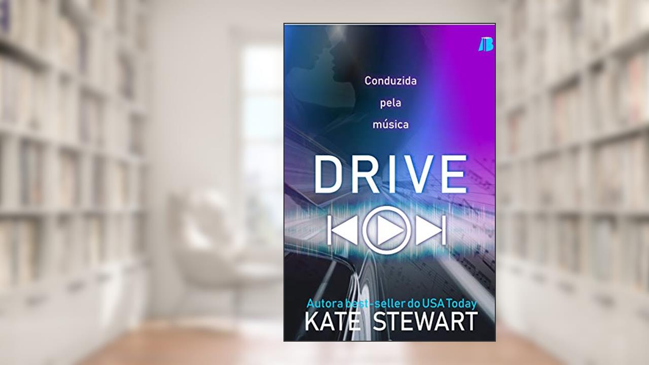 Capa de Drive: Conduzida Pela Música, do autor Kate Stewart