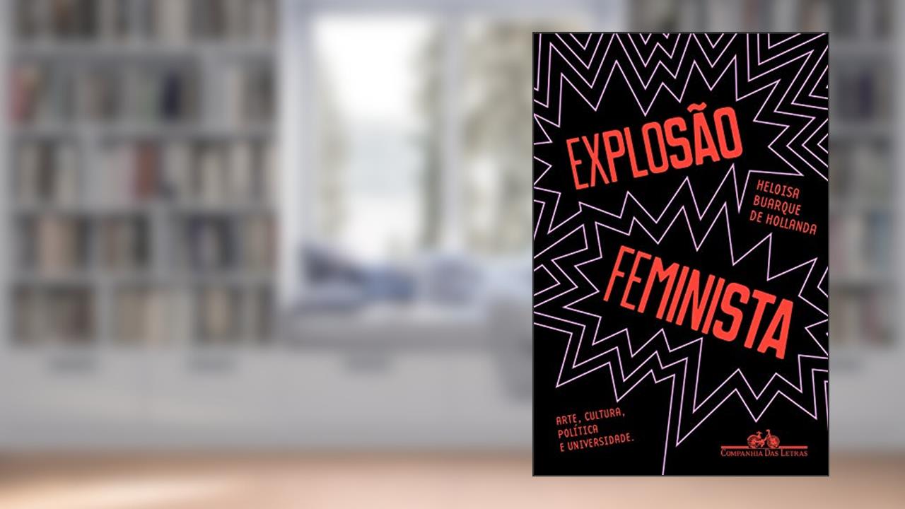 Capa de Explosão feminista: Arte, cultura, política e universidade, do autor Heloisa Buarque de Hollanda