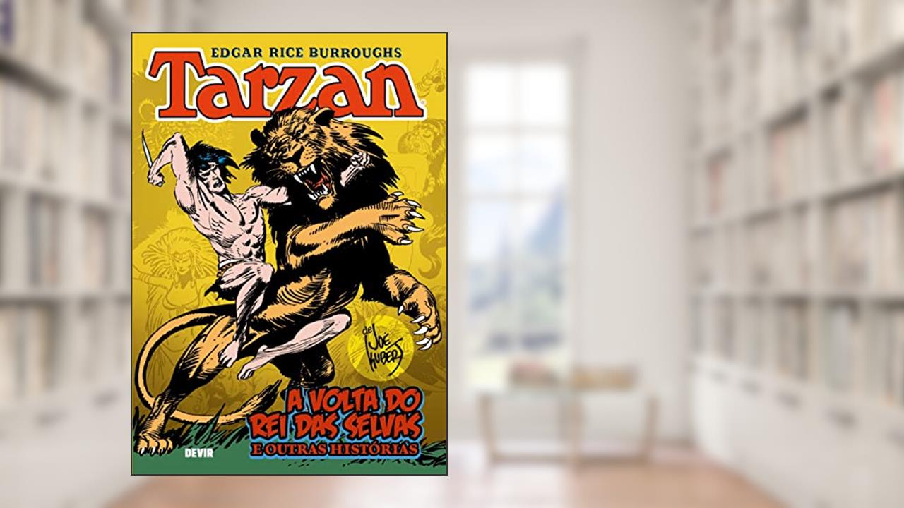 Tarzan - A Volta do rei das Selvas e Outras Histórias - Reimpressão: Volume 1, do autor Joe Kubert