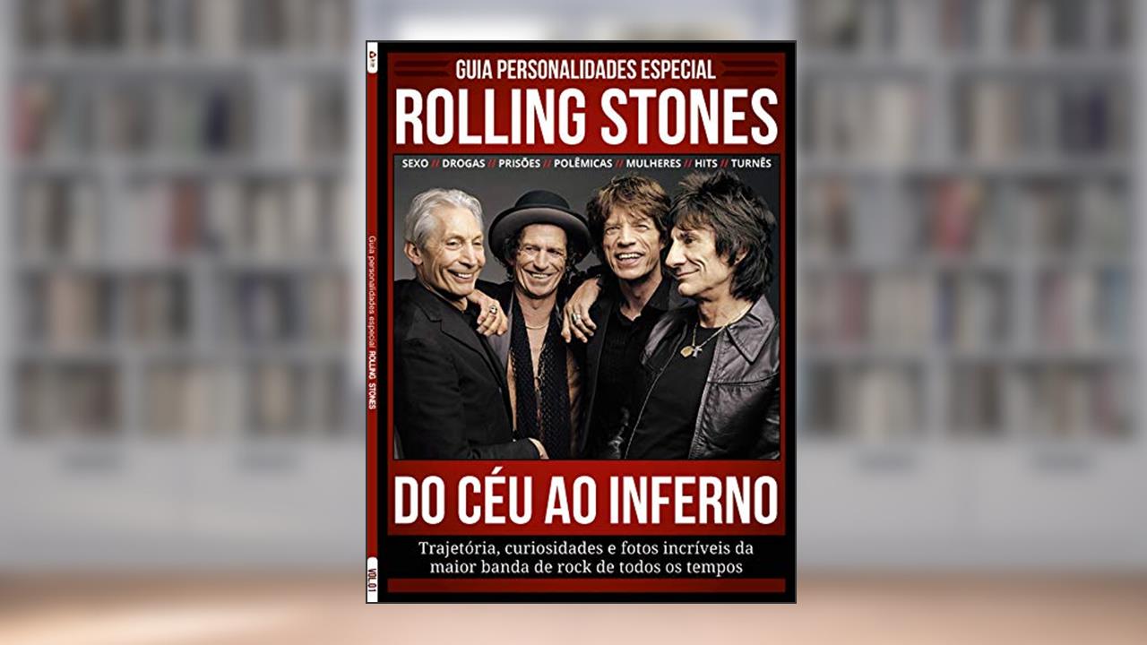 Capa de Guia personalidades - Especial - Rolling Stones: Do céu ao inferno - Trajetória, curiosidades e fotos incríveis da maior banda de rock de todos os tempos, do autor On Line Editora