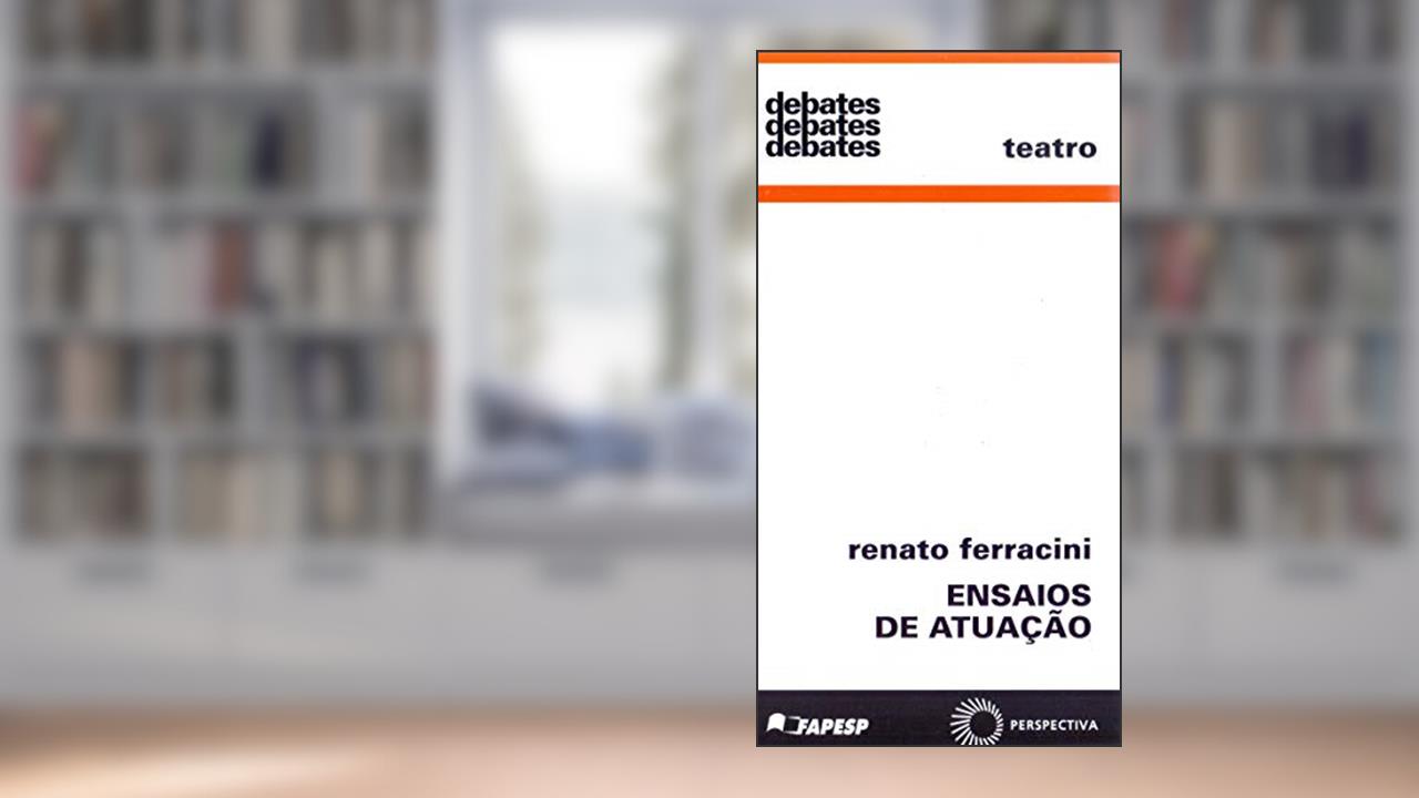 Capa de Ensaios de atuação, do autor Renato Ferracini