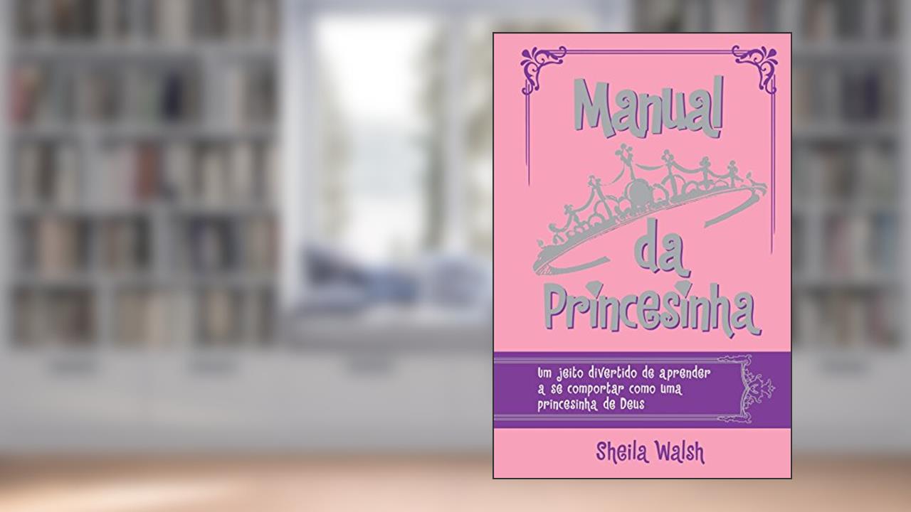 Capa de Manual da princesinha, do autor Sheila Walsh