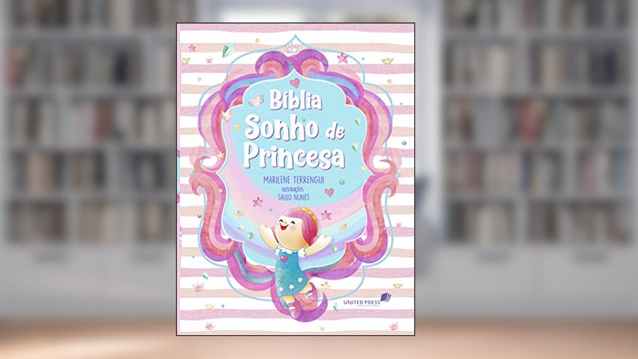 Capa de Bíblia Sonho de Princesa, do autor Marilene Terrengui