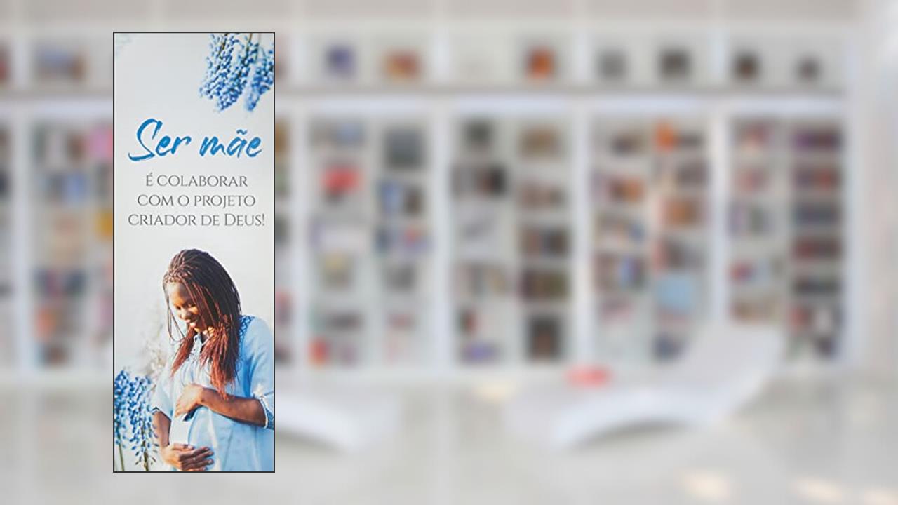Capa de VARIEDADES MÃES 15 - SER MÃE É COLABORAR COM O PROJETO CRIADOR DE DEUS, do autor Varios Autores