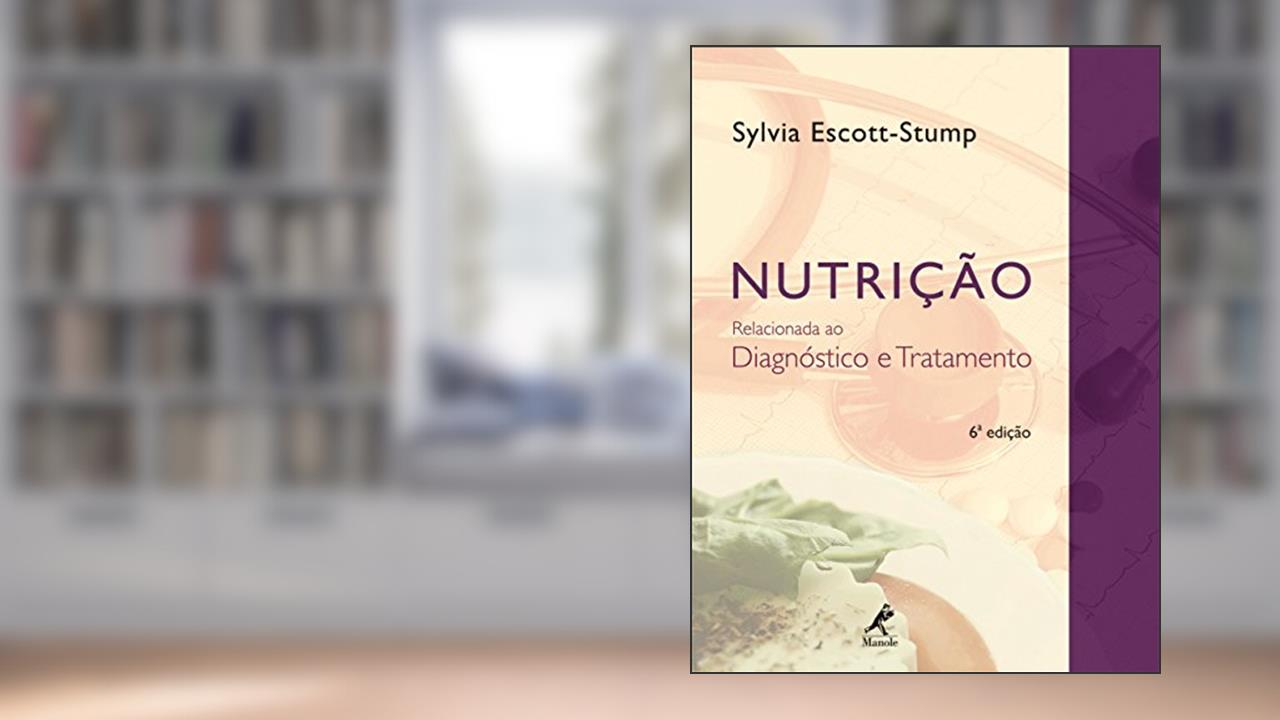 Capa de Nutrição relacionada ao diagnóstico e tratamento, do autor Sylvia Escott-Stump